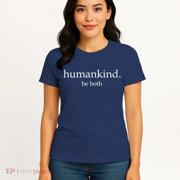 Humankind Be Both Women's T-Shirt