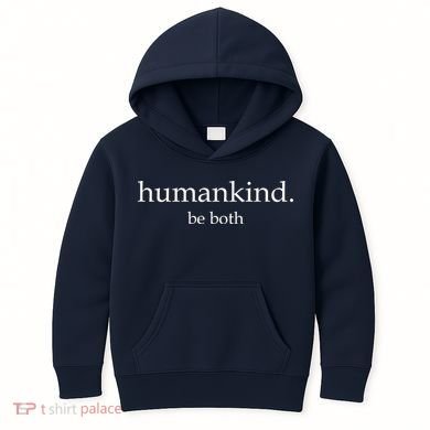 Humankind Be Both Kids Hoodie