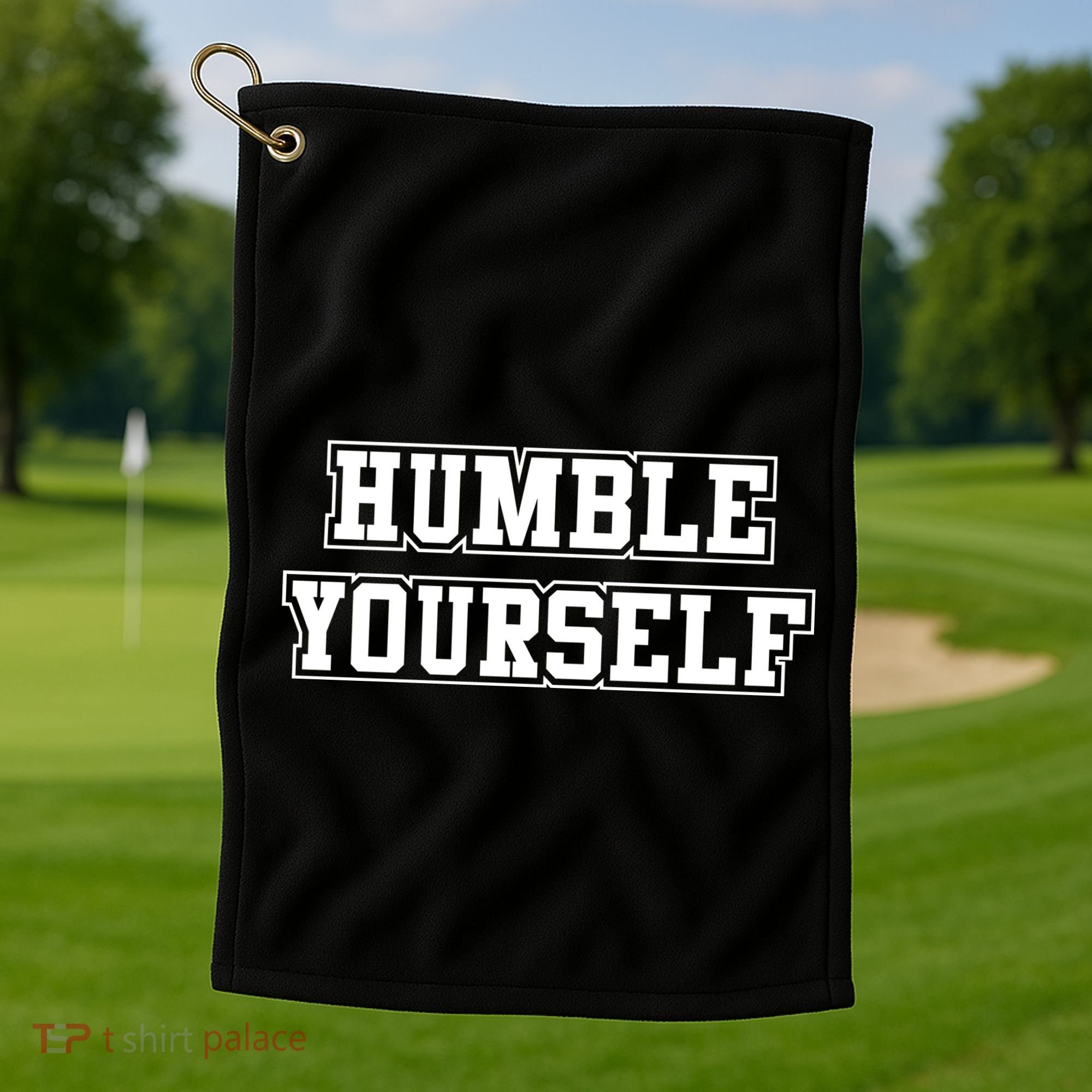 Humble Yourself Golf Towel