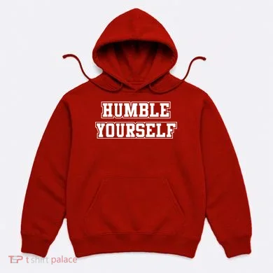 Humble Yourself Hoodie