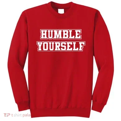 Humble Yourself Sweatshirt