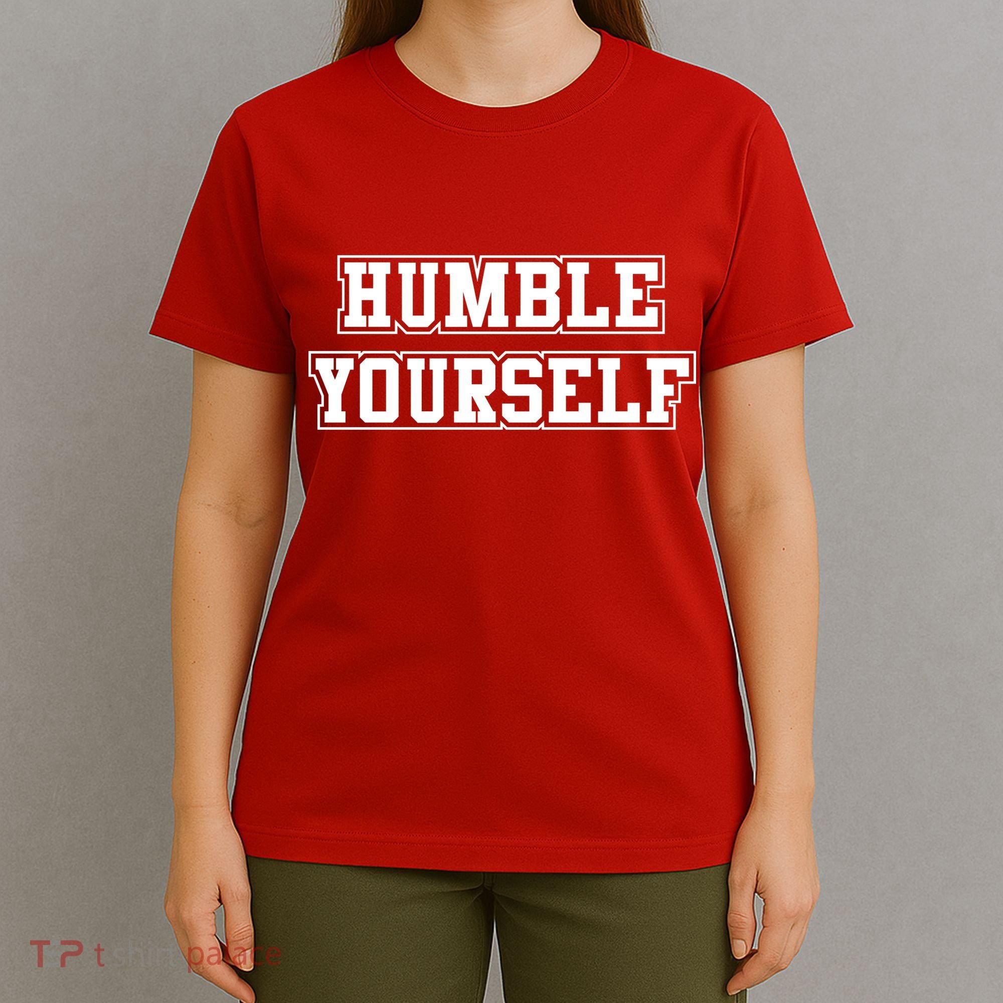 Humble Yourself T-Shirt
