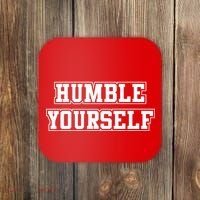 Humble Yourself Coaster thumb 0