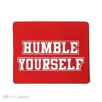Humble Yourself Mousepad thumb 0
