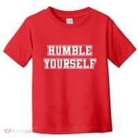 Humble Yourself Toddler T-Shirt thumb 0