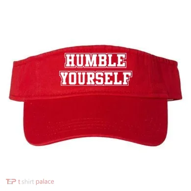 Humble Yourself Visor