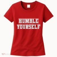 Humble Yourself Women's T-Shirt thumb 0