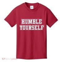 Humble Yourself Kids T-Shirt thumb 0