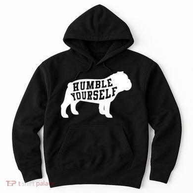 Humble Yourself Dog Hoodie