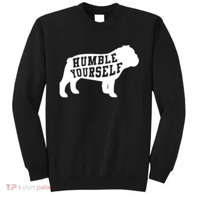 Humble Yourself Dog Sweatshirt