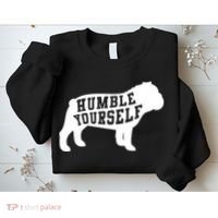 Humble Yourself Dog Sweatshirt thumb 2