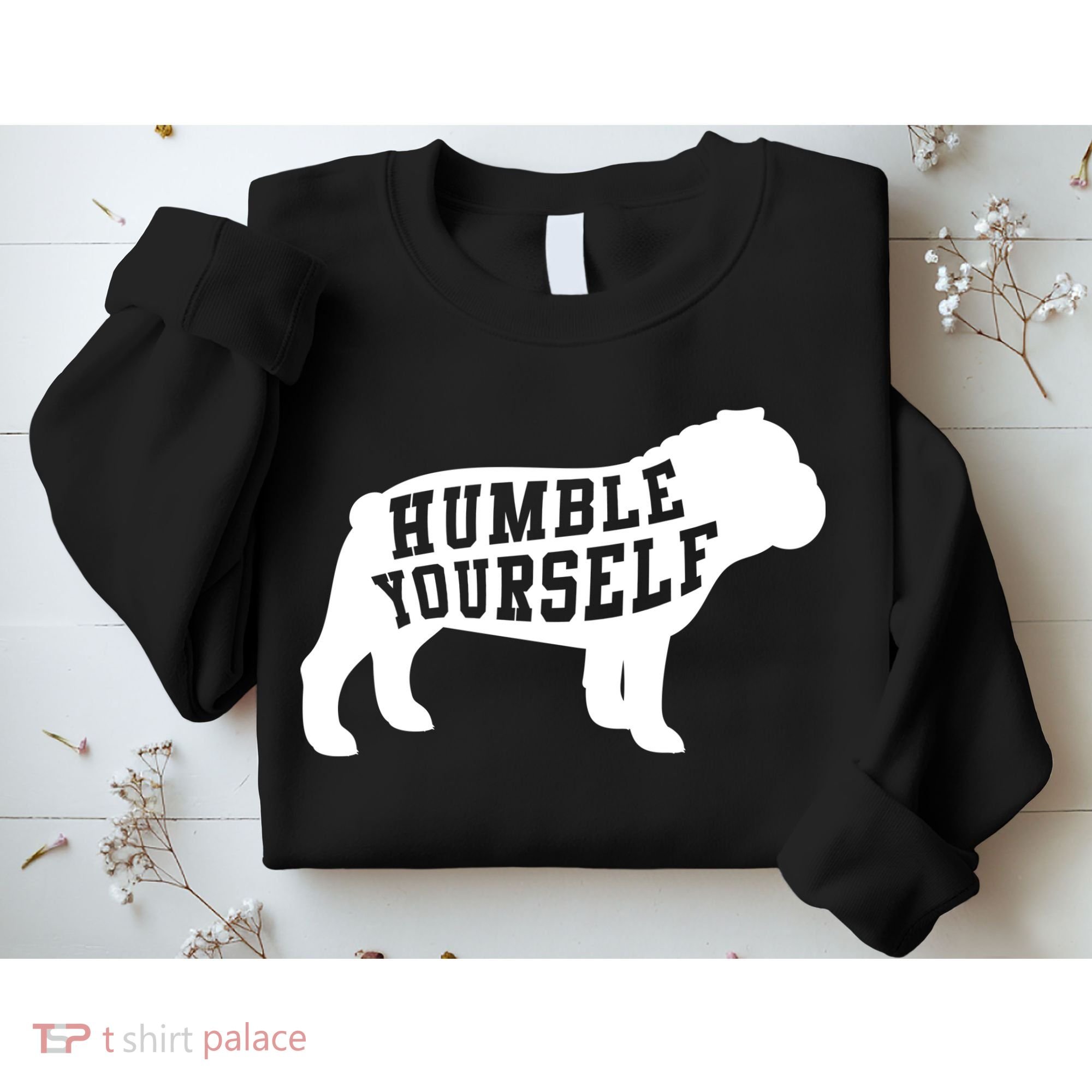 Humble Yourself Dog Sweatshirt