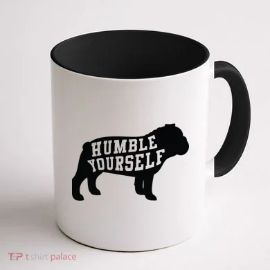 Humble Yourself Dog Coffee Mug back