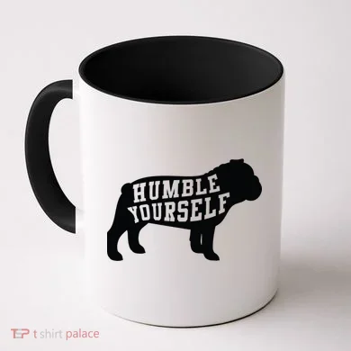 Humble Yourself Dog Coffee Mug