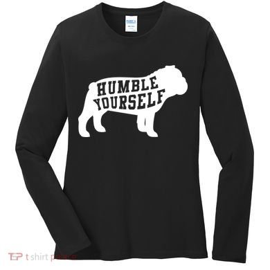 Humble Yourself Dog Women's Long Sleeve Shirt
