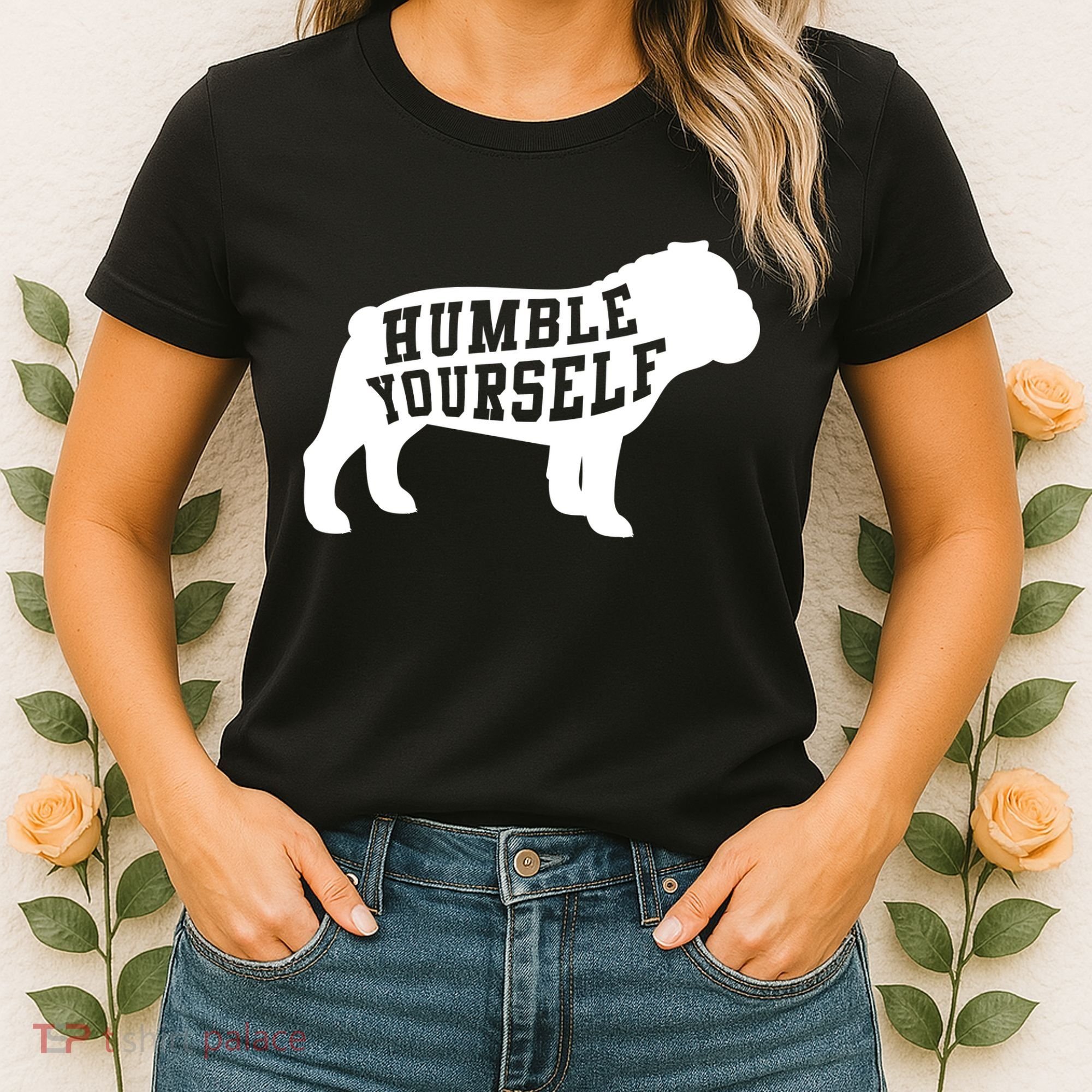 Humble Yourself Dog Women's T-Shirt