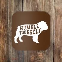 Humble Yourself Dog Coaster thumb 0