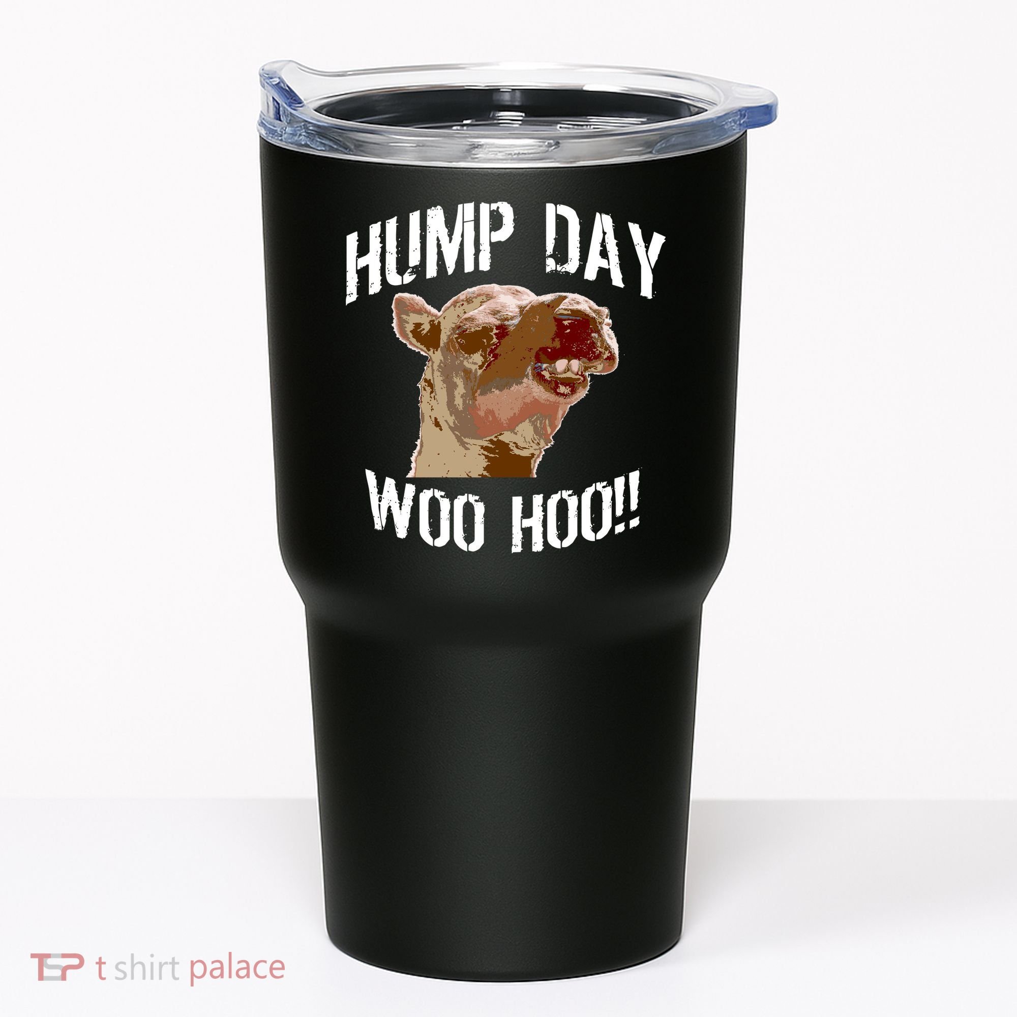 Hump Day Woo Hoo Camel Face Tumbler