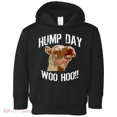 Hump Day Woo Hoo Camel Face Toddler Hoodie