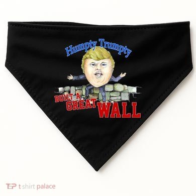Humpty Trumpty Build A Great Wall USA-Made Doggie Bandana