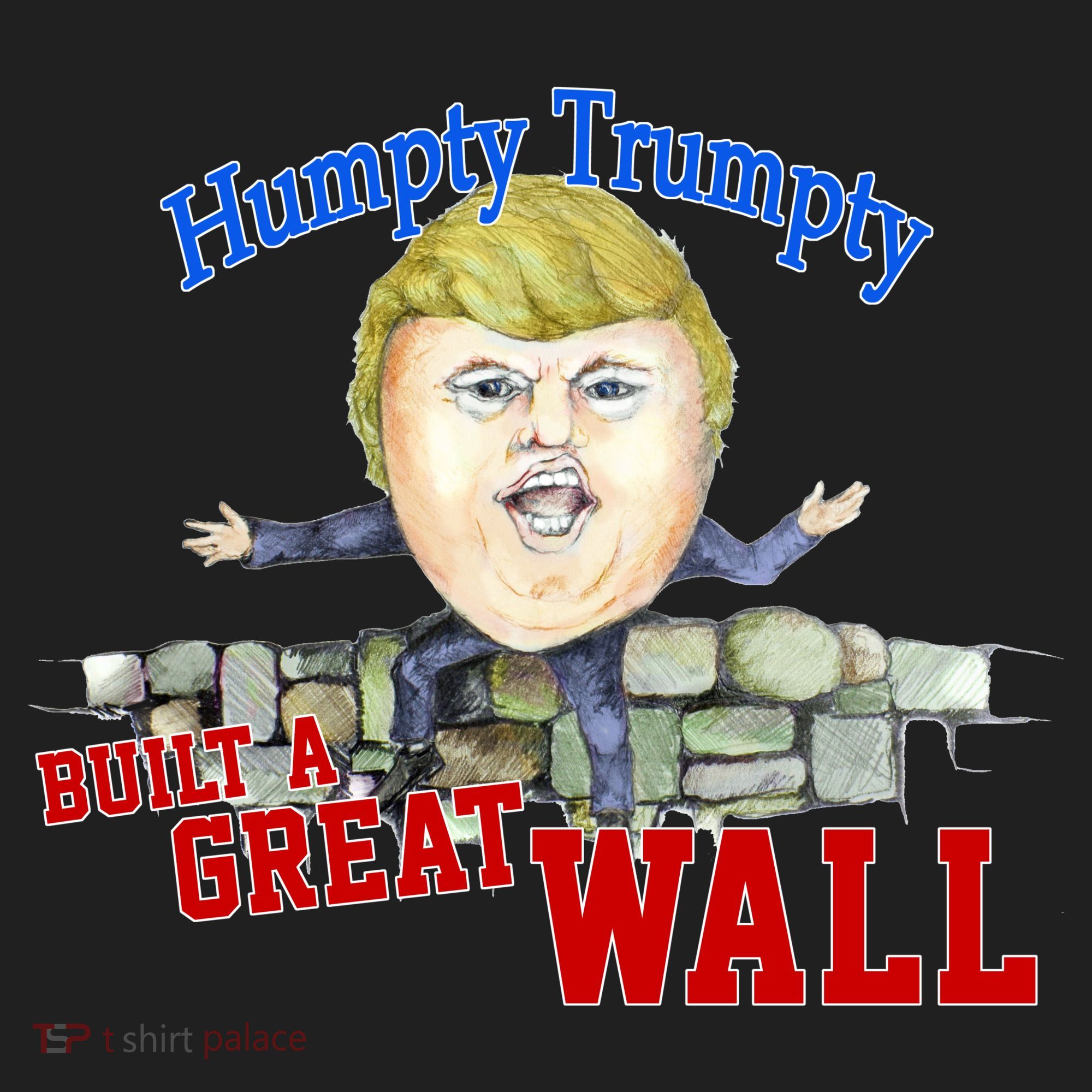 Humpty Trumpty Build A Great Wall Tumbler
