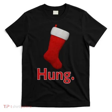 Hung Funny Christmas T-Shirt