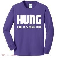 Hung Like A 5 Year Old Kids Long Sleeve Shirt thumb 0