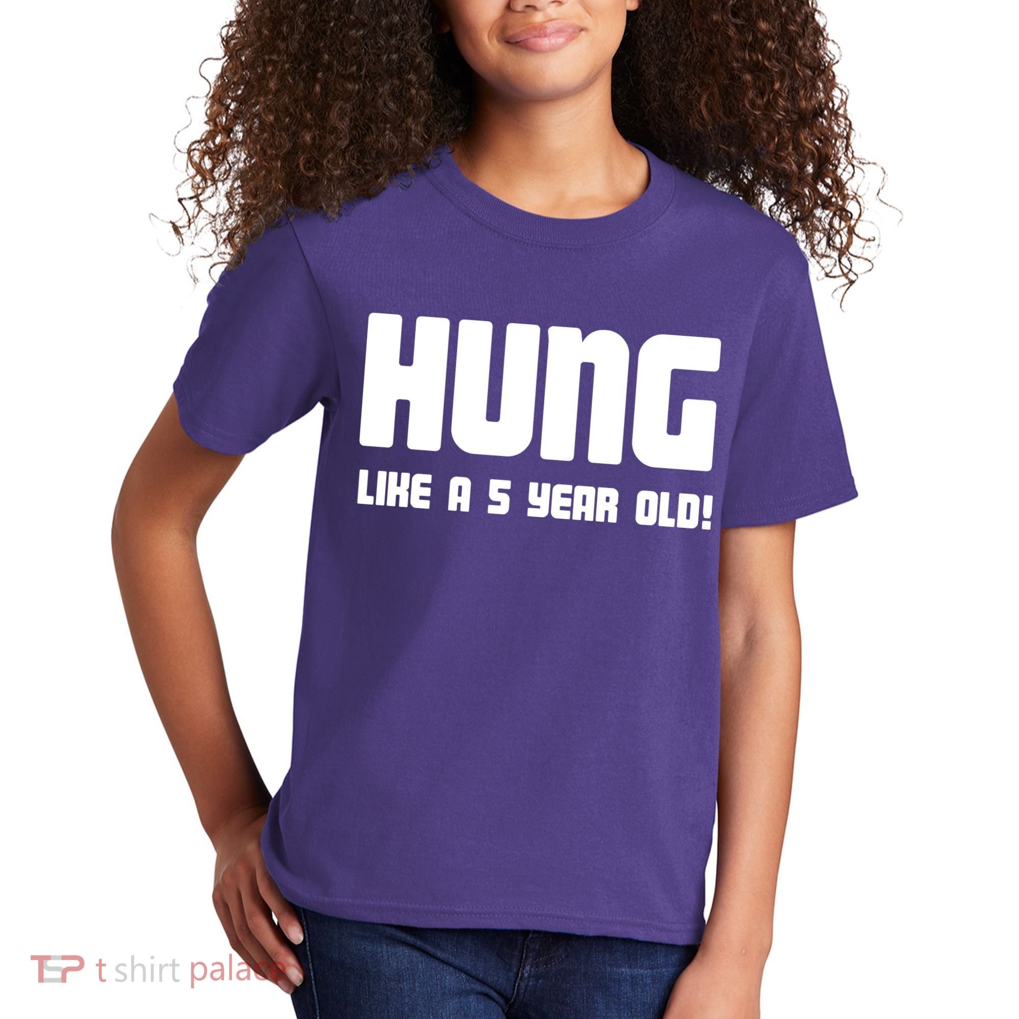 Hung Like A 5 Year Old Kids T-Shirt