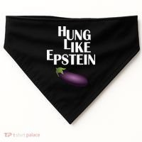 Hung Like Epstein USA-Made Doggie Bandana thumb 0