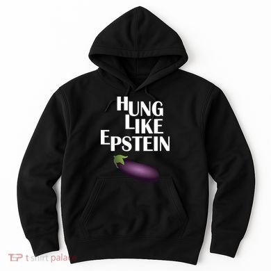 Hung Like Epstein Hoodie