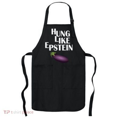 Hung Like Epstein Apron