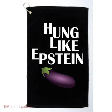 Hung Like Epstein Golf Towel