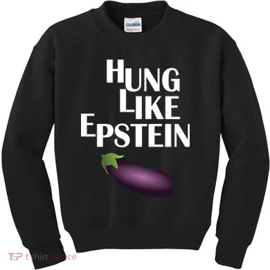 Hung Like Epstein Kids Sweatshirt