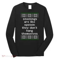 Hung Like Epstein Funny Ugly Christmas Long Sleeve Shirt thumb 0