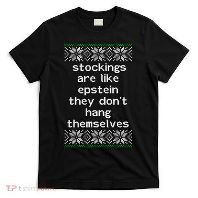 Hung Like Epstein Funny Ugly Christmas T-Shirt