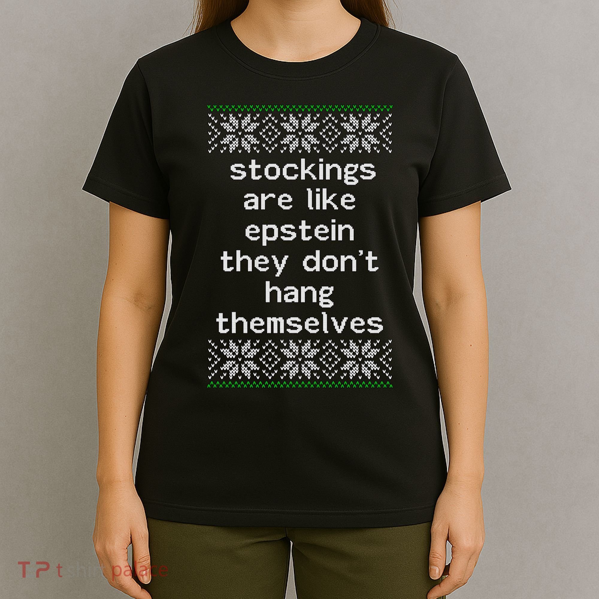 Hung Like Epstein Funny Ugly Christmas T-Shirt