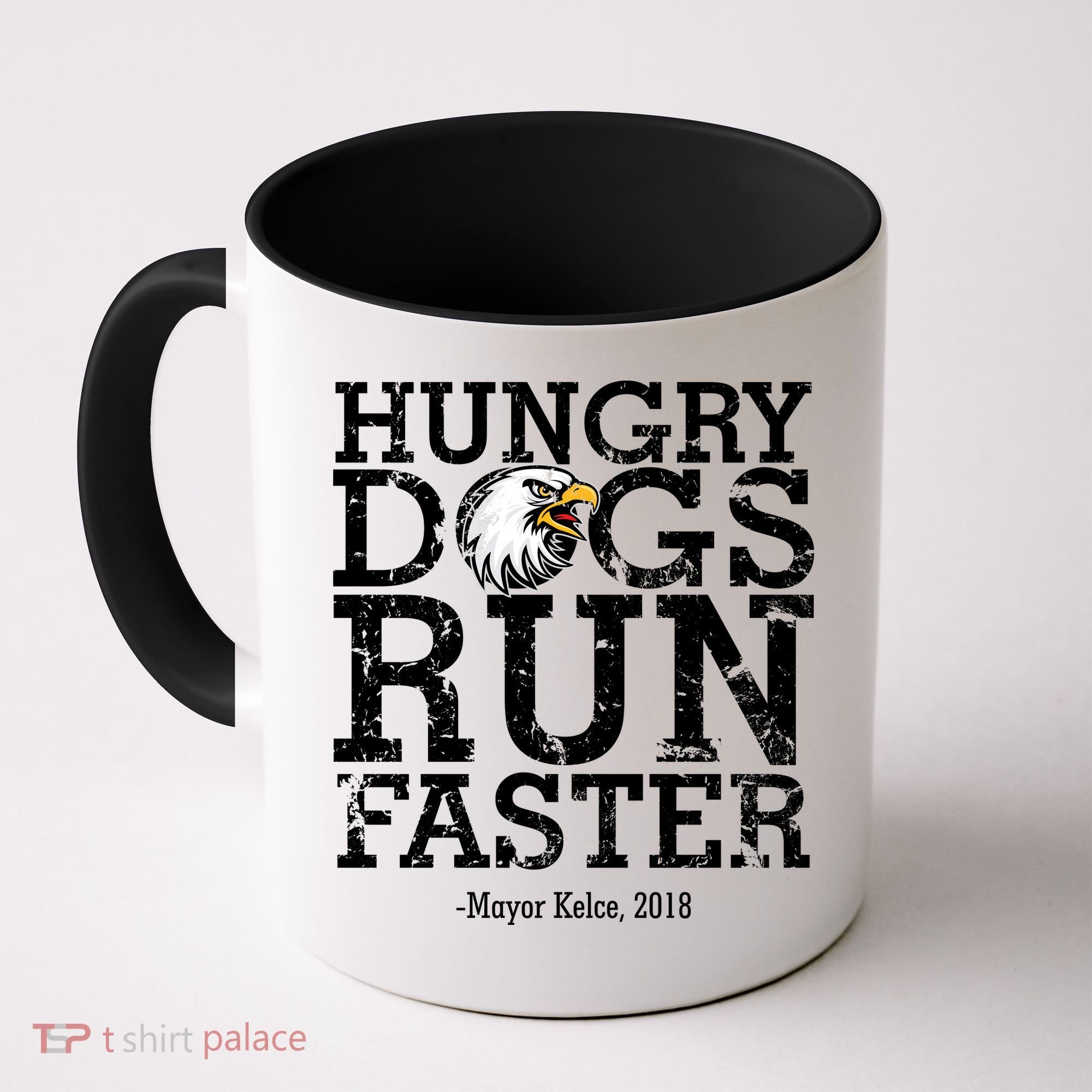 Hungry Dogs Run Faster Coffee Mug