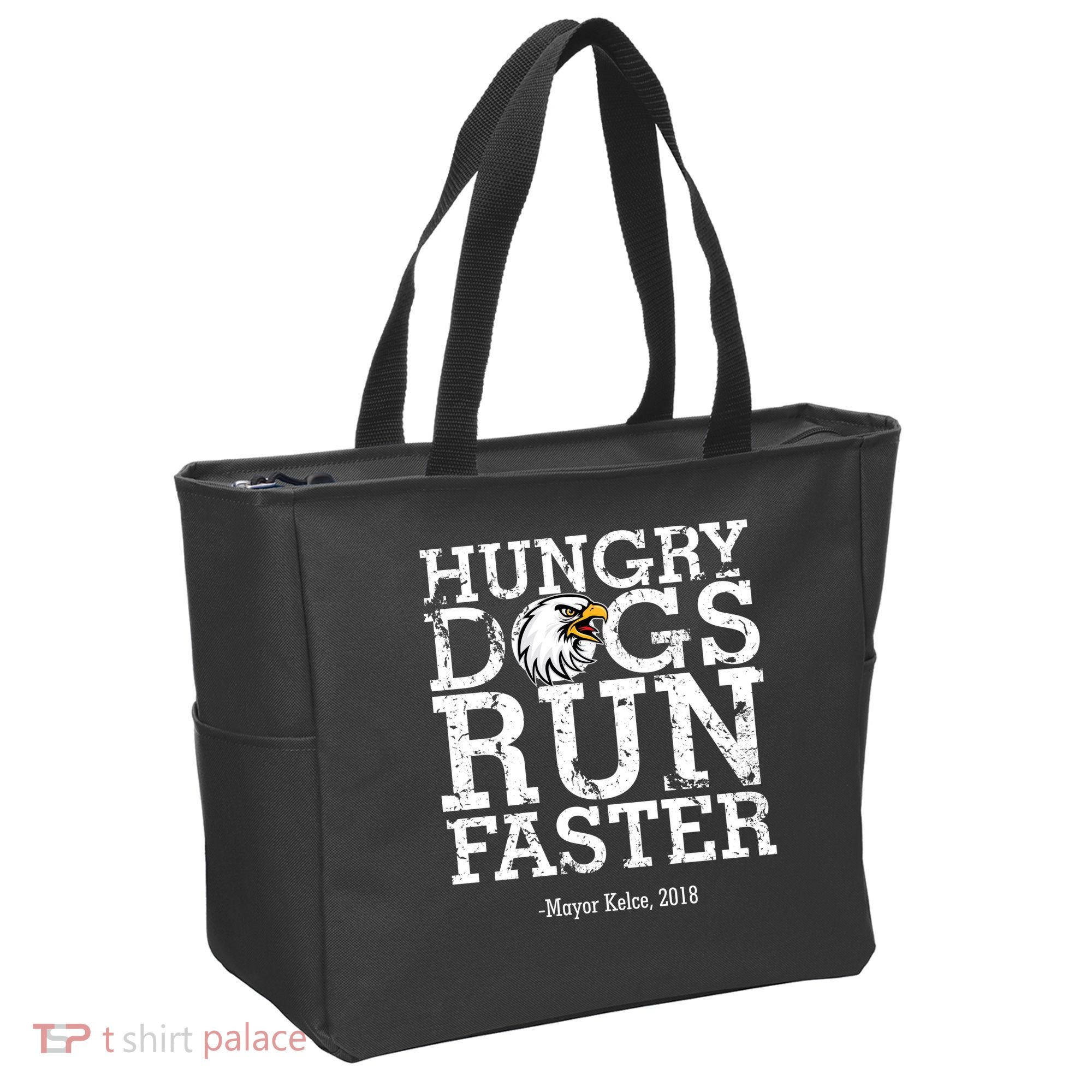 Hungry Dogs Run Faster Tote Bag