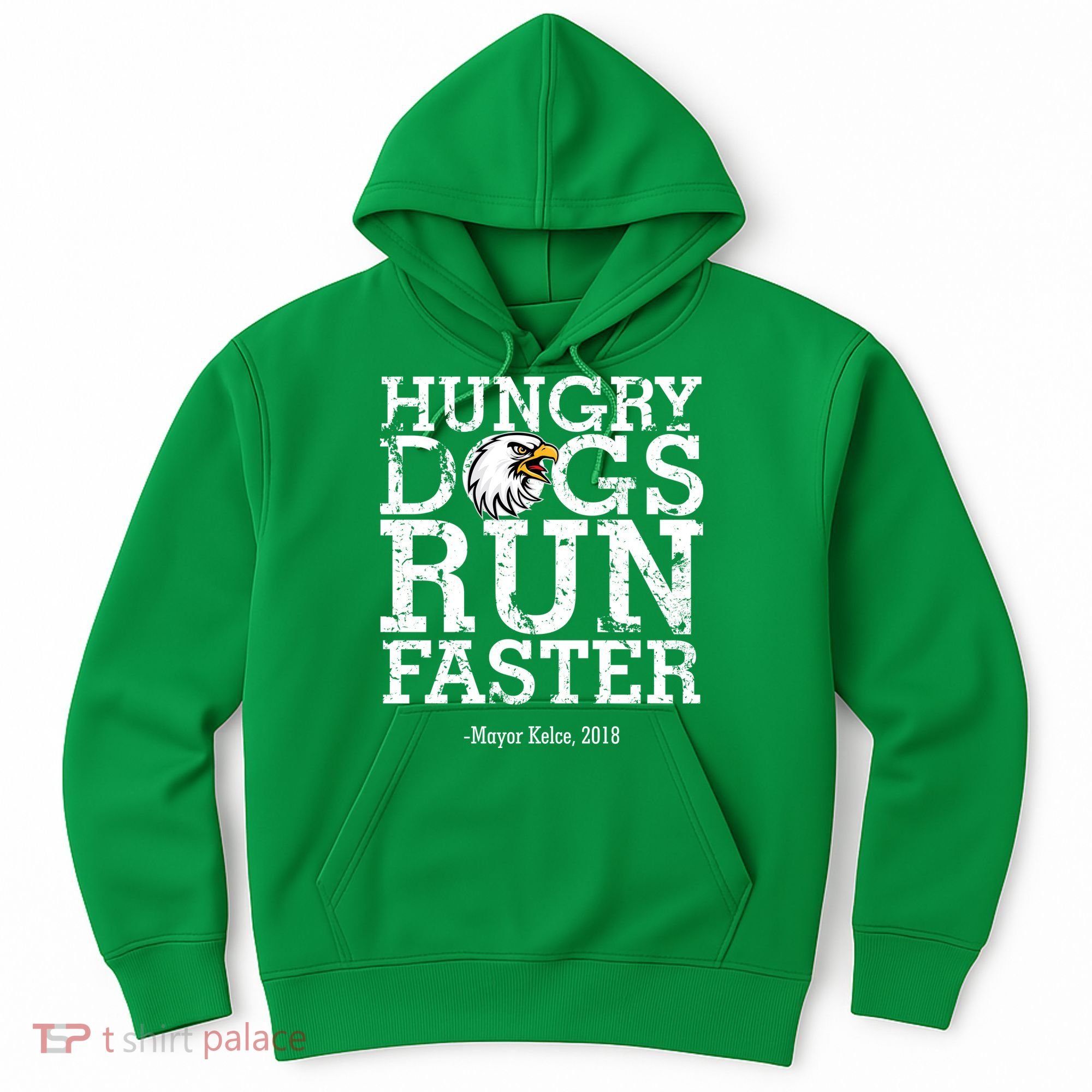 Hungry Dogs Run Faster Hoodie