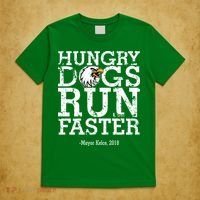 Hungry Dogs Run Faster T-Shirt thumb 5