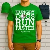 Hungry Dogs Run Faster T-Shirt thumb 6