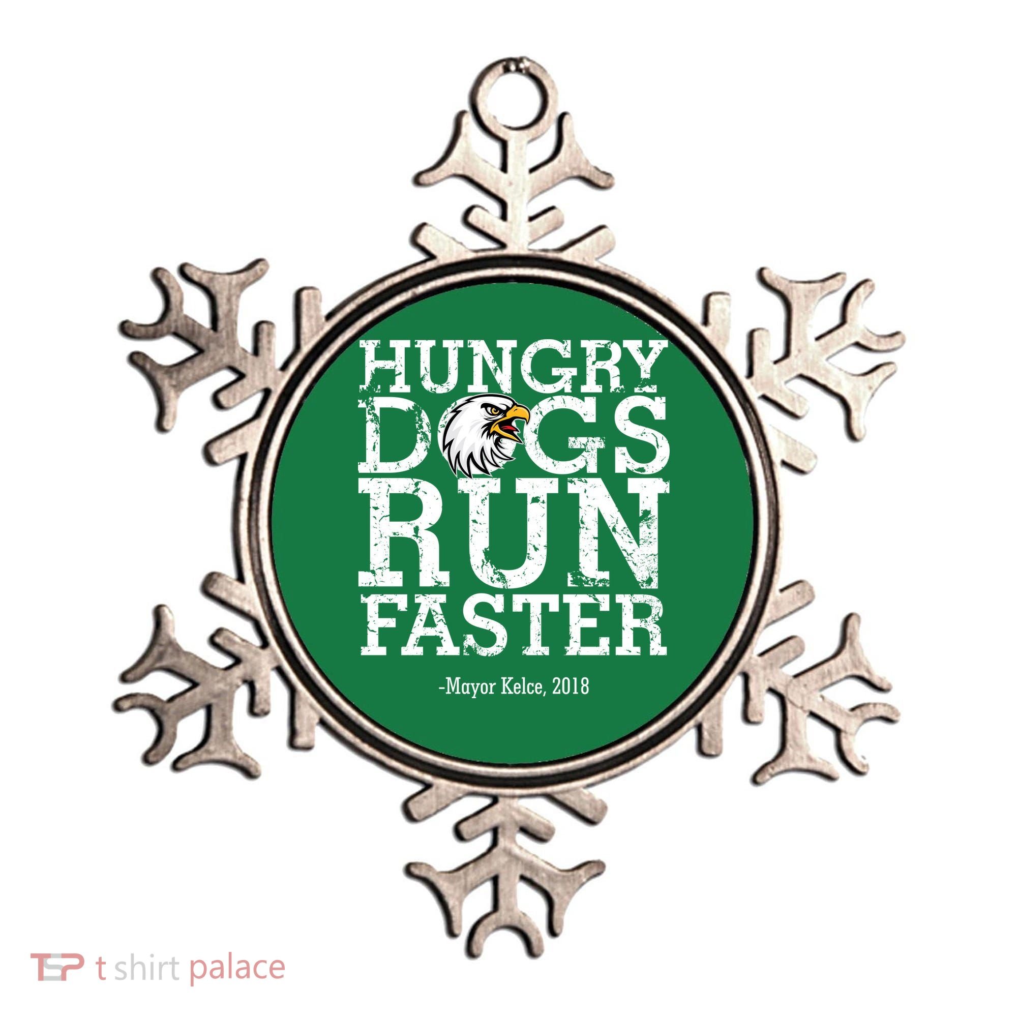 Hungry Dogs Run Faster Ornament