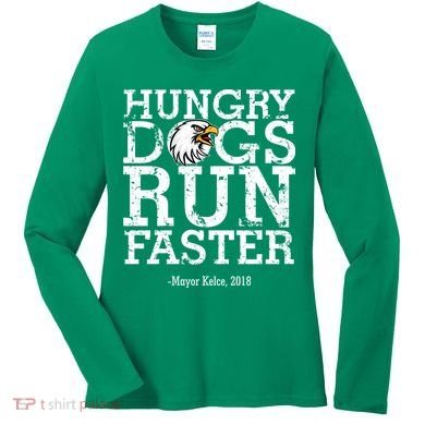 Hungry Dogs Run Faster Women's Long Sleeve Shirt