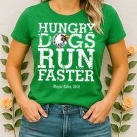 Hungry Dogs Run Faster Women's T-Shirt thumb 2