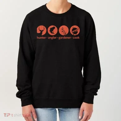 Hunter Angler Gardener Cook Women's Sweatshirt
