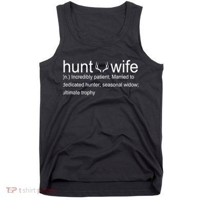 Hunter's Wife Funny Hunting Tank Top