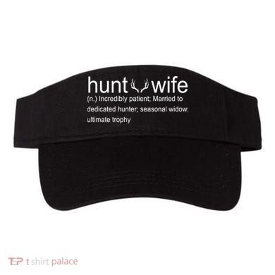 Hunter's Wife Funny Hunting Visor