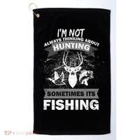 Hunting And Fishing Golf Towel thumb 0