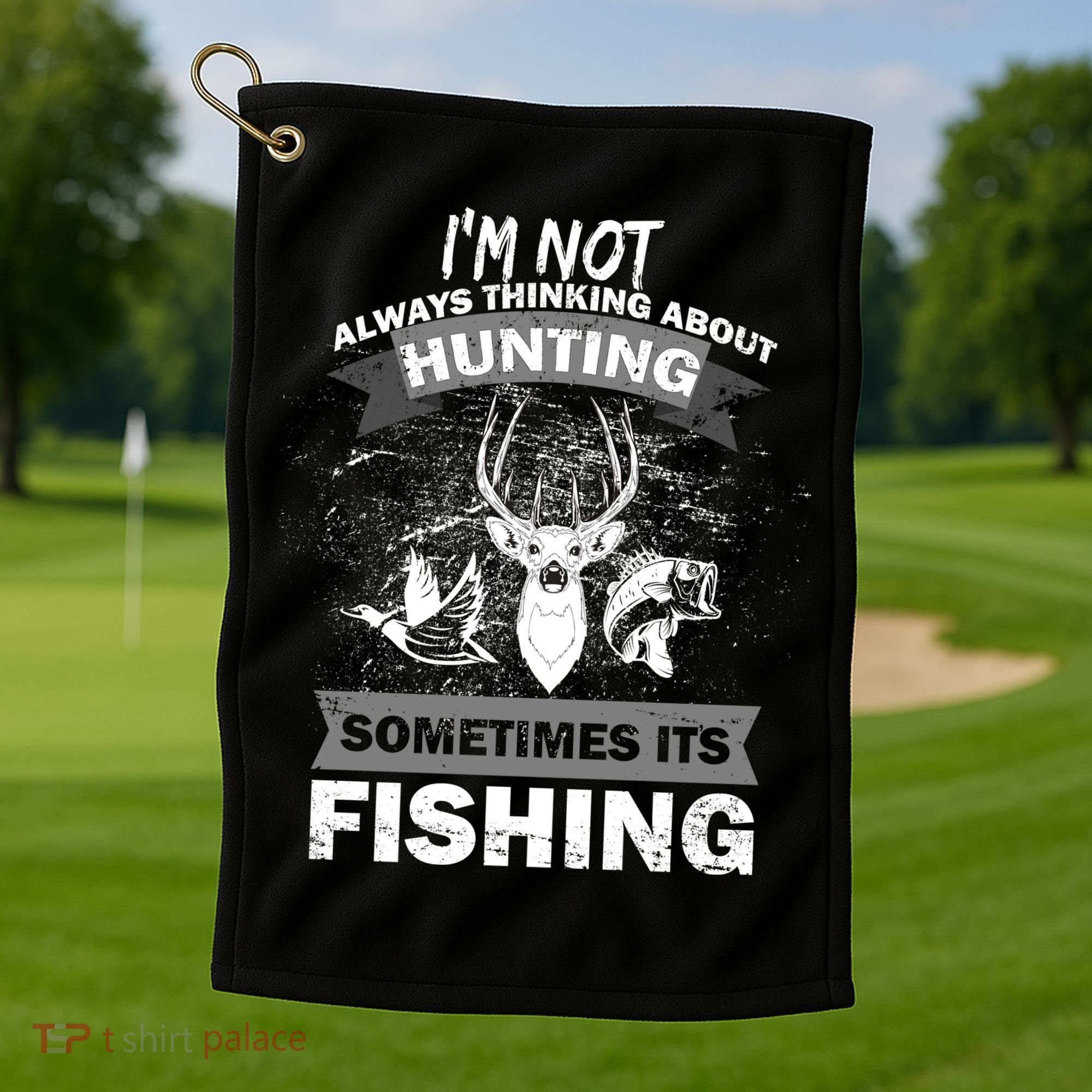 Hunting And Fishing Golf Towel