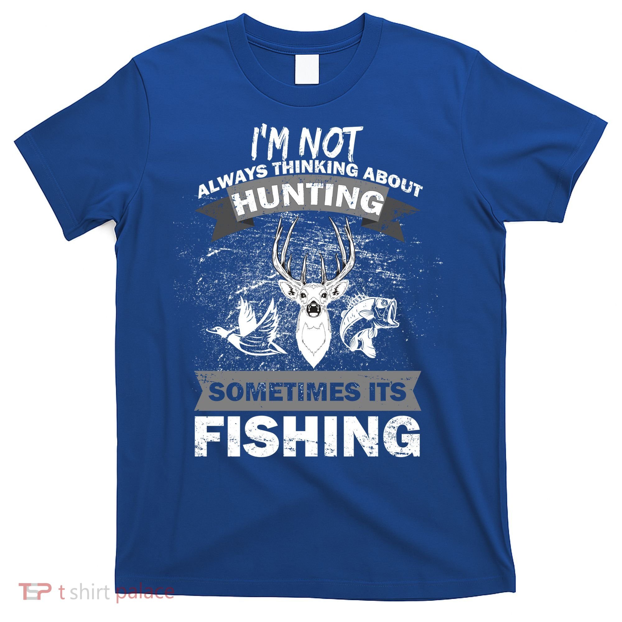 Hunting And Fishing T-Shirt